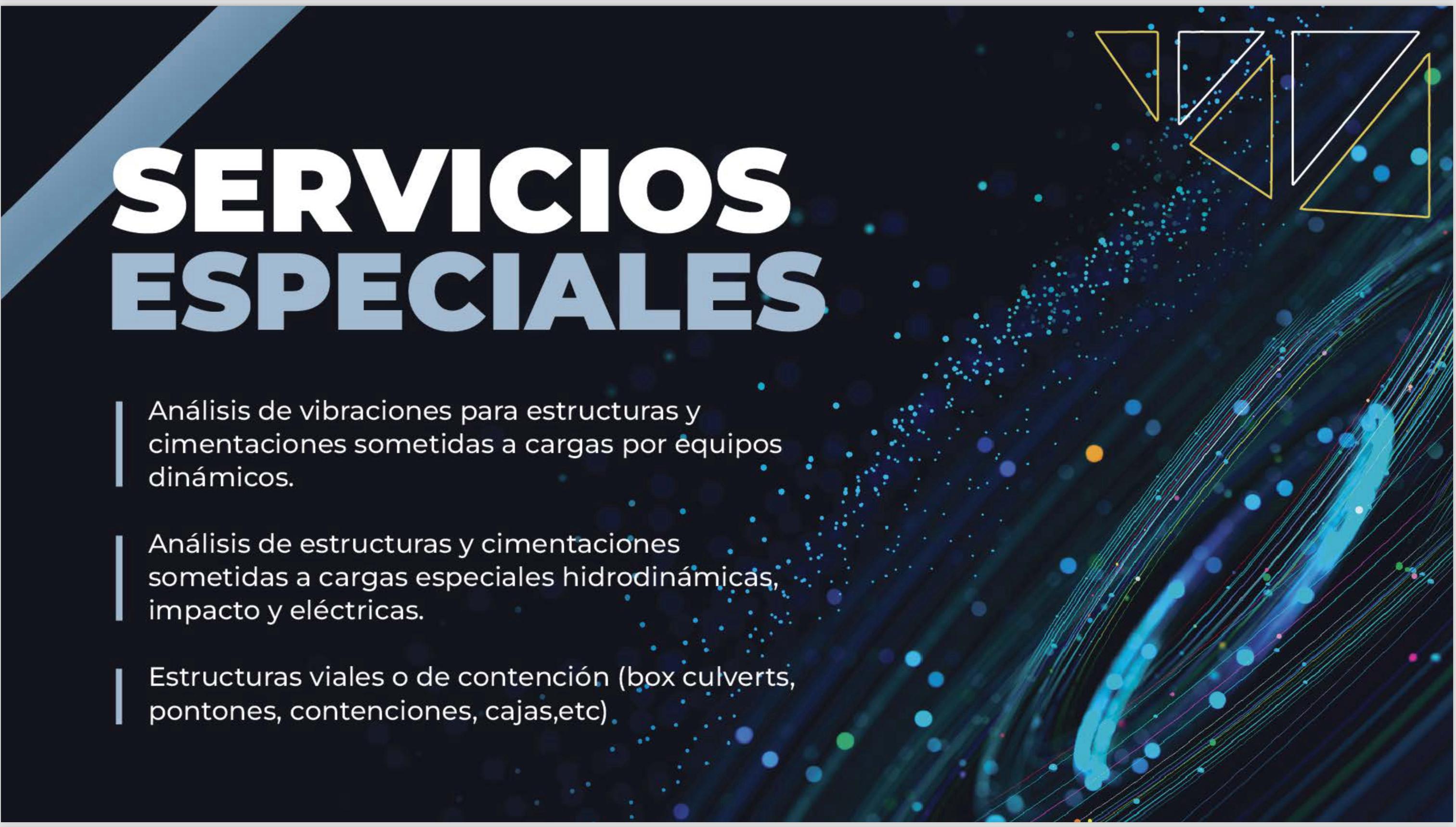 Servicios Especiales (Elementos Finitos, infraestructura vial, Vibraciones y Equipos)